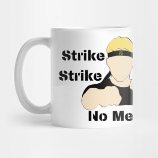 johnny lawrence strike first Mug